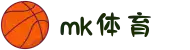 mk(体育科技有限公司)体育·官方网站"